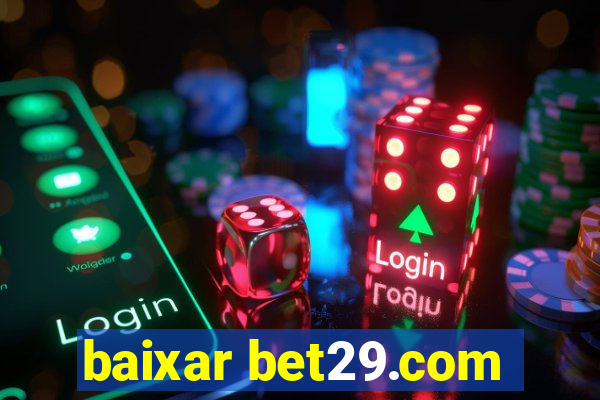 baixar bet29.com